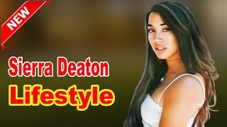 Celebrity Sierra Deaton - Lifestyle, Boyfriend, Family, Facts, Net Worth, Biography 2020 | Celebrity Glorious Wealth