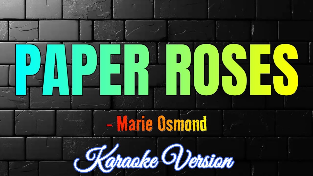 PAPER ROSES - Marie Osmond