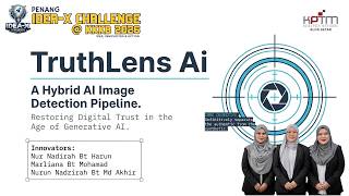 PENANG IDEA-X CHALLENGE 2026 - TruthLens AI
