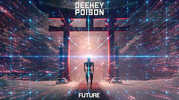 Deekey - Poison (Official Audio)