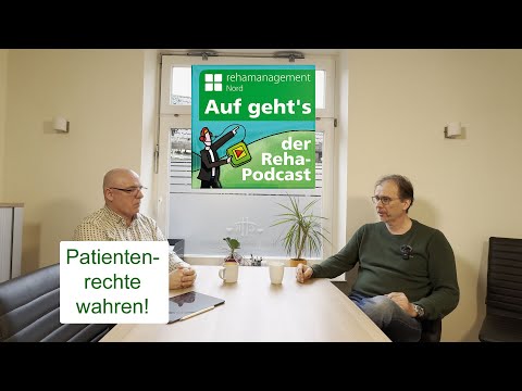 Auf geht’s - der Reha-Podcast Folge 310 Patientensicherheit: Navigieren durch das Arzthaftungsrechts