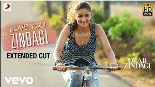 Love you zindigi- dear Zindagi |full video song | Alia | sharuk|