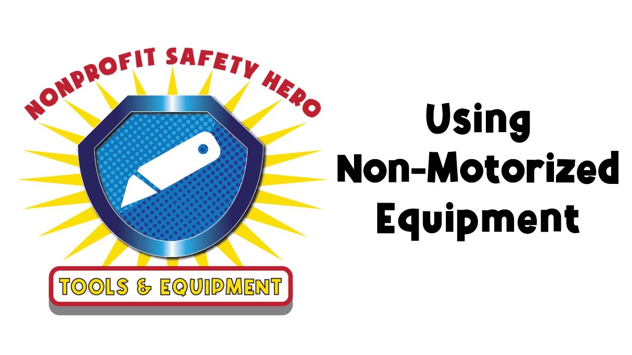 Nonprofit Safety Hero: Tools and Equipment Unit 4