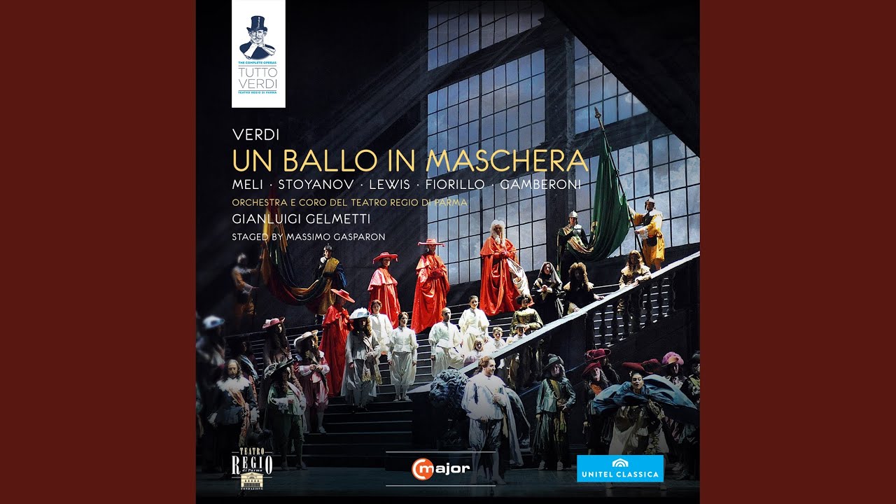 Ver Un ballo in maschera*: Act III: Fervono amori e danze (Chorus, Samuel, Renato, Tom, Oscar) en YouTube Ver Un ballo in maschera*: Act III: Fervono amori e danze (Chorus, Samuel, Renato, Tom, Oscar) en YouTube