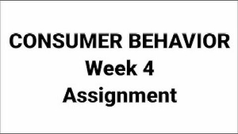 Consumer Behaviour | Week 4 Quiz | Assignment 4 Solution | NPTEL | SWAYAM 2023