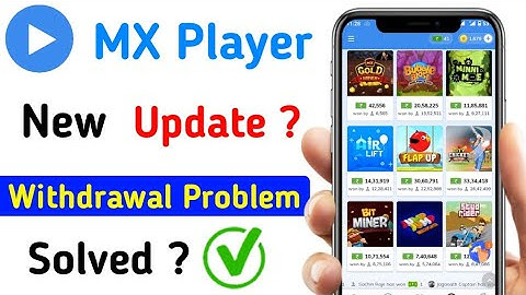 Mx Player New Update? Mx player Withdrawal Problem Solved? Earning Pay