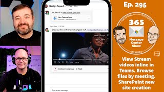View Stream videos inline in Teams. Browse files by meeting in OneDrive | Ep 295