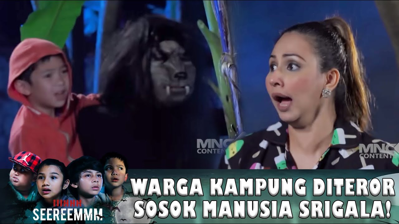 DIHANTUI SOSOK MANUSIA SRIGALA! WARGA KAMPUNG GAK BERANI KELUAR MALAM | IH SEREM | EPS 31 (5/5)