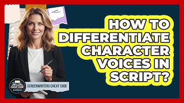 How To Differentiate Character Voices In Script?