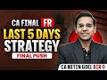 CA Final Financial Reporting Last 5 Days Strategy | May 2026 | Final Push | CA Nitin Goel 