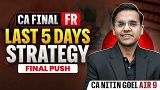 CA Final Financial Reporting Last 5 Days Strategy | May 2026 | Final Push | CA Nitin Goel 