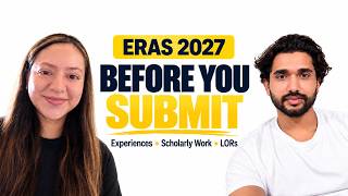 ERAS Application 2027 Experiences, Scholarly Work & LORs Complete IMG Guide Guide