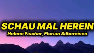 Helena Fischer, Florian Silbereisen - Schau Mal Herein (lyrics)