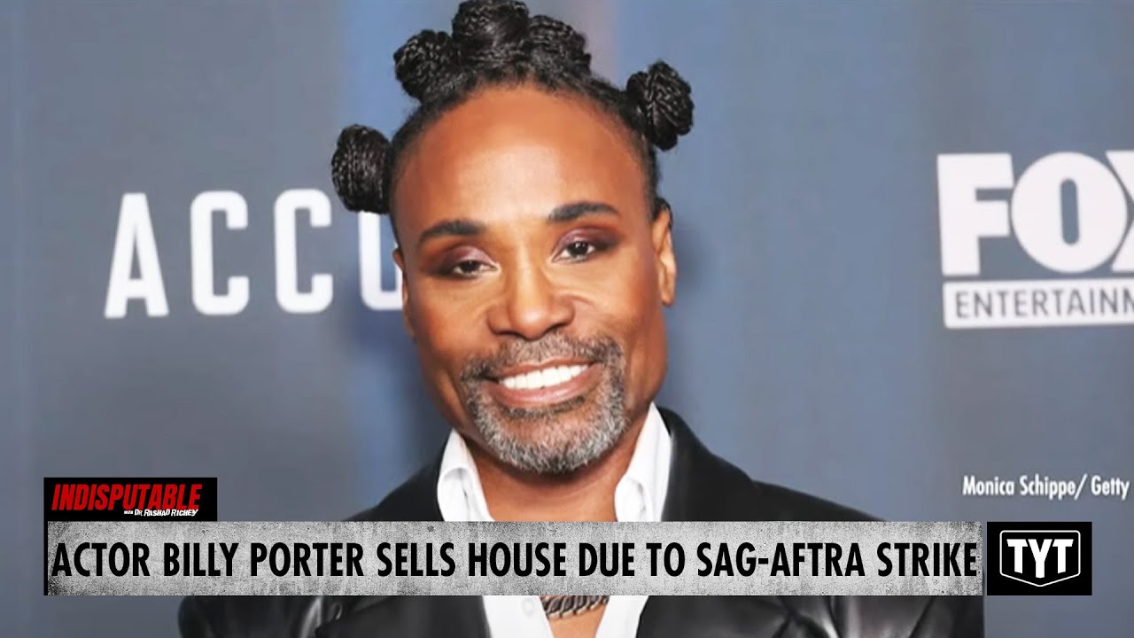 Billy Porter Forced To Sell Home Due To SAGAFTRA Strike YouTube