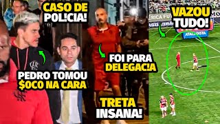 TRETA GRAVE! PEDRO T0MA MURR0 NA CARA DE PREPARADOR FÍSICO DO FLAMENGO E VÃO PARAR NA DELEGAC!A