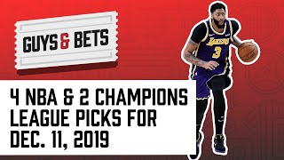 Guys and Bets: Four NBA Picks and Two Champions League Picks