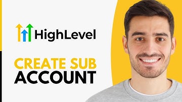 How to Create Sub Account in GoHighLevel - Step by Step