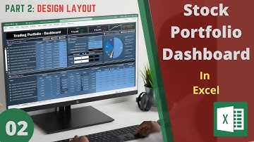 02 Stock Portfolio - Dashboard in Excel | Part 2 - Design Layout