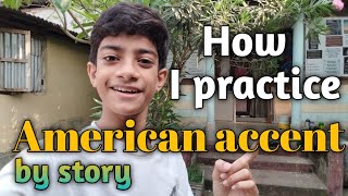 How I practice American accent by storys | (part 3) | learn American accent very quickly |