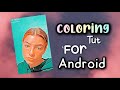 Coloring tutorial for android  android  aesthetic with keshia