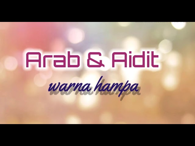Warna Hampa Arab Aidit Youtube