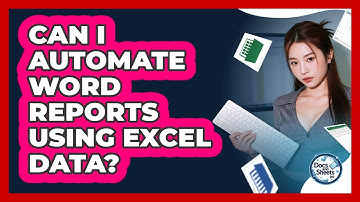 Can I Automate Word Reports Using Excel Data? - Docs and Sheets Pro