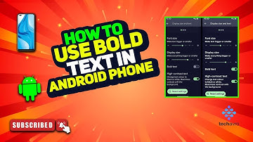 How to Use Bold Text in Android Phone 2025