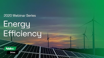 Webinar Series | Energy Efficiency | Nidec Drives | Control Techniques | KB Electronics | CTD