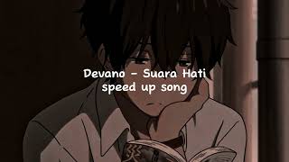 DEVANO - SURAT HATI (SPEED UP SONG)