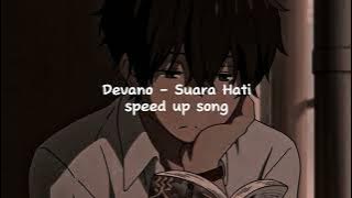 DEVANO - SURAT HATI (SPEED UP SONG)