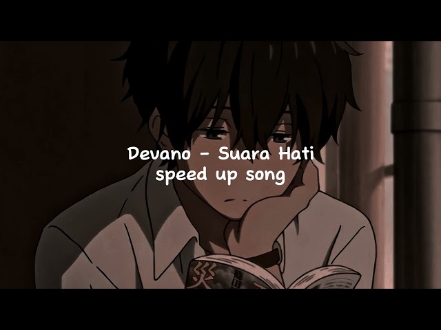 DEVANO - SURAT HATI (SPEED UP SONG) class=