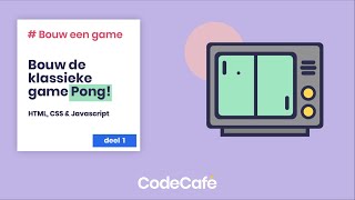 Hoe maak je Pong in JavaScript - deel 1