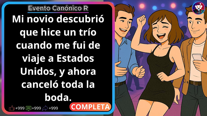 Engañe a mi novio con 3 hombres… ahora el cancelo toda la boda