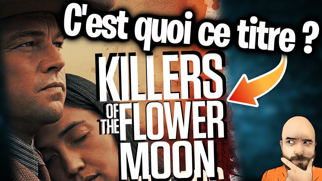KILLERS OF THE FLOWER MOON - C'est quoi ce titre ? - YouTube