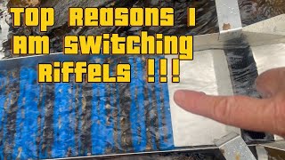 Why I Am Switching Riffles !