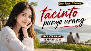 Download lagu TACINTO PUNYO URANG-slowrock Minang terbaru 2026