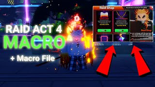 New AUTO FARM Method For RAID ACT 4 [MACRO FILE] In Anime Vanguards