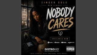 Nobody Cares - Zinger Sole