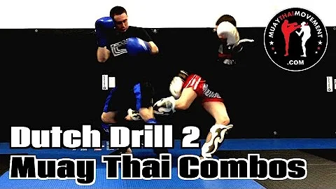Dutch Drill 2 - Muay Thai Combos