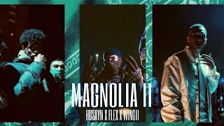 HUSAYN X FL EX X WINGII - MAGNOLIA 2 | حسين وفليكس ووينجي - ماجنوليا