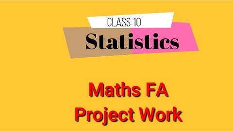 Statistics class 10 project work. Maths project work. Class 10 project maths. project class 10.