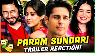 Param Sundari Trailer Reaction Sidharth Malhotra Janhvi Kapoor