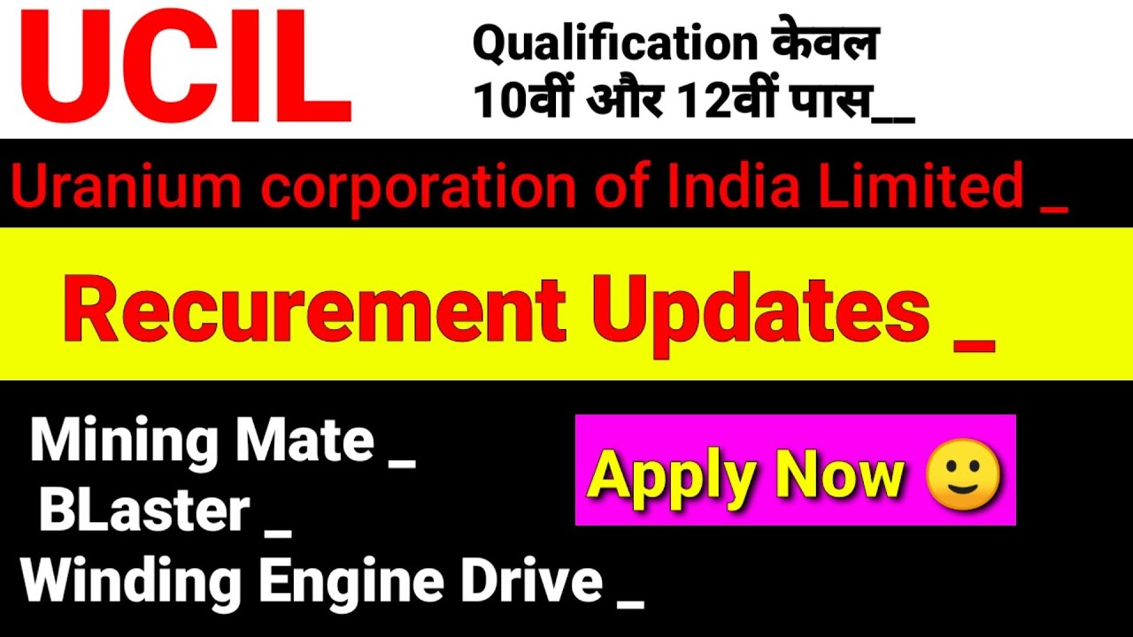 UCIL Recruitment 2022 | UCIL में निकली बंपर भर्ती | 10th & 12th pass Apply | interview Selection _
