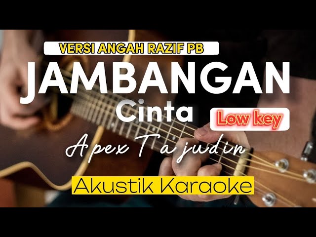 Jambangan  cinta - Apex Tajudin | LOW KEY  ( versi angah razif  projector band ) class=