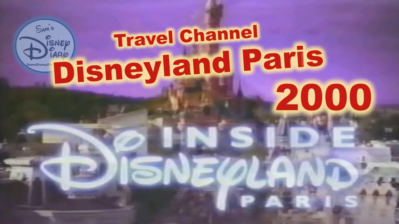 Travel Channel: Inside Disneyland Paris (2000)