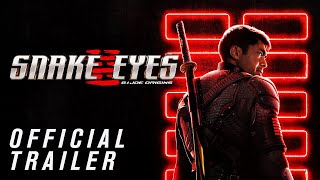 Snake Eyes Official Trailer (2021 Movie) – Henry Golding