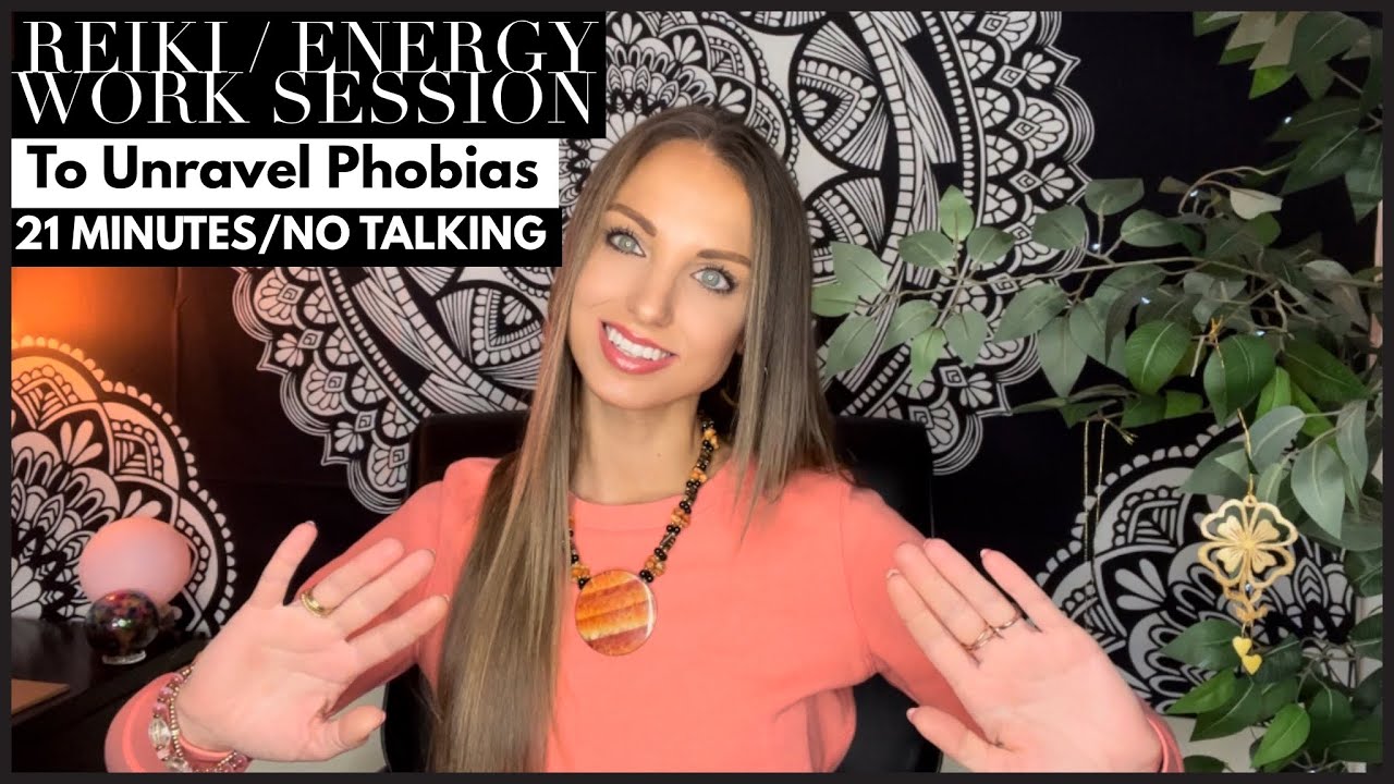 Reiki / Energy Work Session To Unravel Phobias (No Talking) - YouTube