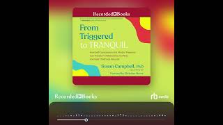 Audiobook Sample: From Triggered to Tranquil