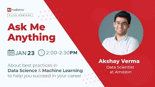 Tips to start Data Science career | AMA with Akshay Verma, Data Scientist at Amazon | Episode - 9 screenshot 5