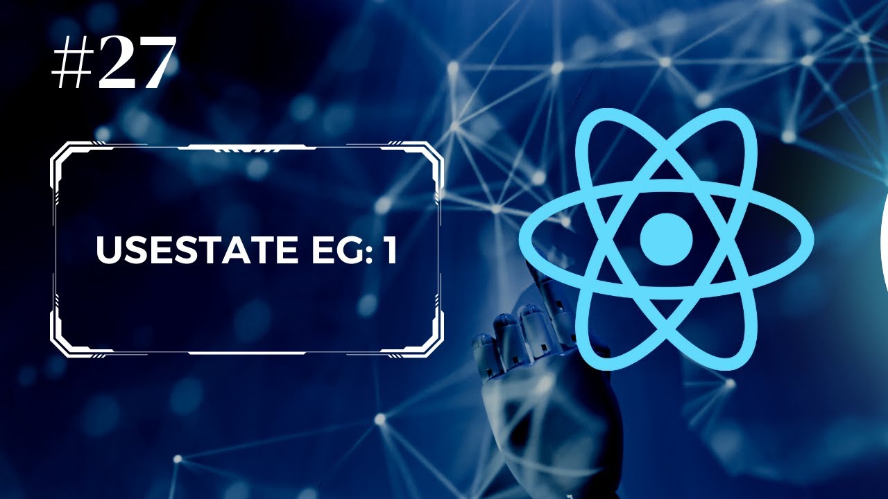27 React UseState Example 1 YouTube 27-react-usestate-example-1-youtube